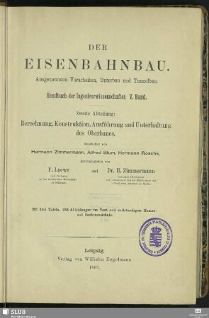 Bd. 5, Abt. 2: Berechnung, Konstruktion, Ausführung und Unterhaltung des Oberbaues : ausgenommen Vorarbeiten, Unterbau und Tunnelbau