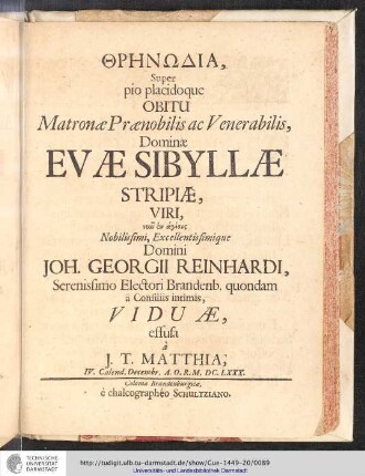[...] Super pio placidoque Obitu Matronae Praenoblilis ac Venerabilis, Dominae Evae Sibyllae Stripae [...]