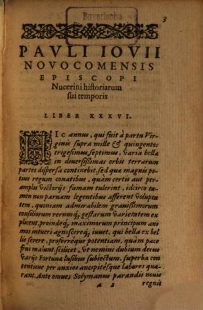 Pavli Iovii Novocomensis Episcopi Nucerini historiarum sui temporis tomvs ... : Acceßit rerum Turcicarum Commentarius eiusdem Iouij ad finem operis, ex Italico Latinus factus, 3. Cum indice rerum ac verborum memorabilium locupletißimo