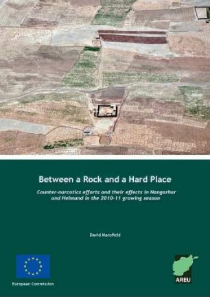Between a rock and a hard place : counter-narcotics efforts and their effects in Nangarhar and Helmand in the 2010-11 growing season