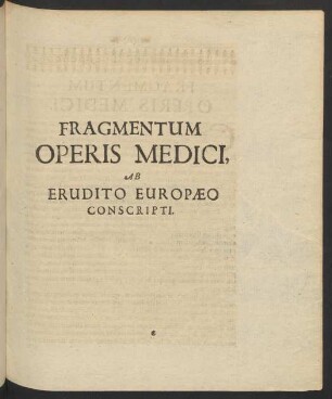 Fragmentum Operis Medici, Ab Erudito Europaeo Conscripti.