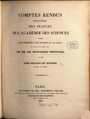 Comptes rendus hebdomadaires des séances de l'Académie des Sciences. 78, 78. 1874