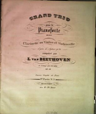 Grand trio pour le pianoforte avec clarinette ou violon et violoncelle : d'après le septuor op. 20 ; op. 38