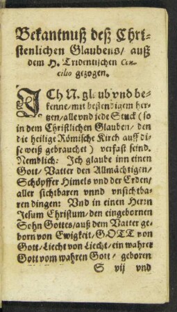 Bekanntnuß deß Christenlichen Glaubens/ auß dem H. Tridentischen Concilio gezogen.