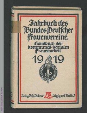 Jahrbuch des Bundes Deutscher Frauenvereine : Handbuch der kommunal-sozialen Arbeit