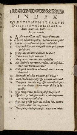 Index Quæstionum Et Earum Decisionum In Libros Codicis Domini, Iustiniani Imperatoris.