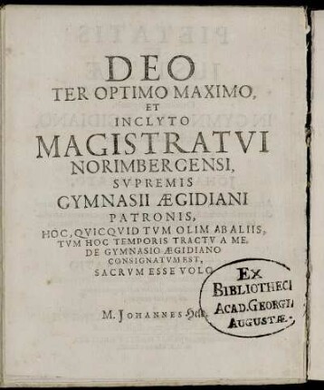 ... Magistratui Norimbergensi Supremis Gymnasii Aegidiani Patronis ...