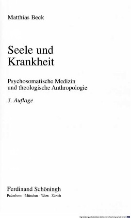 Seele und Krankheit : psychosomatische Medizin und theologische Anthropologie