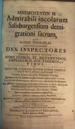 Mnemosynon II., admirabili incolarum Salisburgensium demigrationi sacrum : quo maxime venerabiles illustris Ruthenei Dnn. inspectores ... ad quatuor ... Latinas orationes ... invitat Georgius Ludovicus Goldner