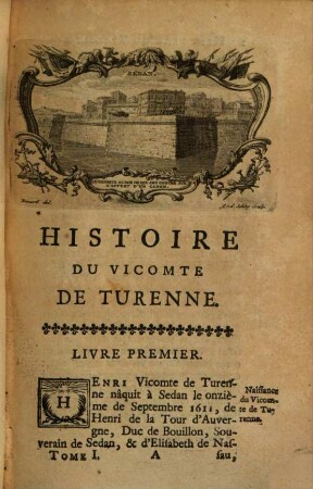 Histoire Du Vicomte De Turenne, Marechal-General Des Armées du Roi, 1
