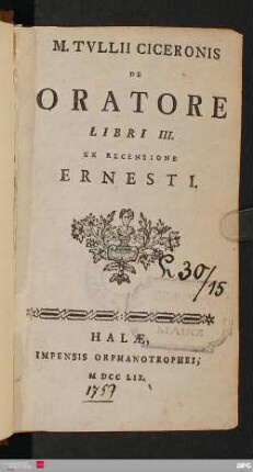 M. Tvllii Ciceronis De Oratore Libri III.