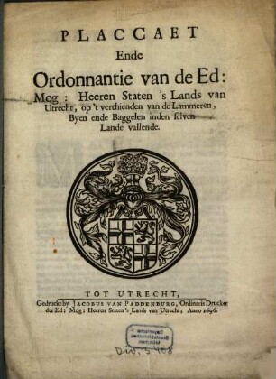 Placcaet Ende Ordonnantie van de Ed. Mog. Heeren Staten 's Lands van Utrecht, op 't verthienden van de Lammeren, Byen ende Baggelen inden selven Lande vallende