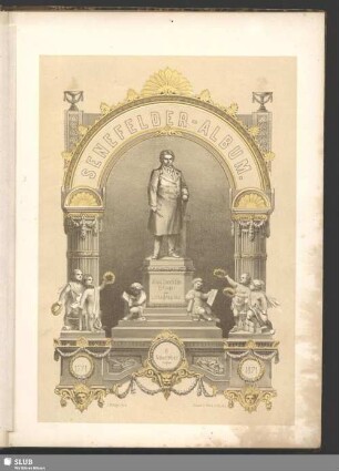 Allegorisches Titelblatt [Senefelder-Album. Alois Senefelder. Erfinder der Lithographie.]