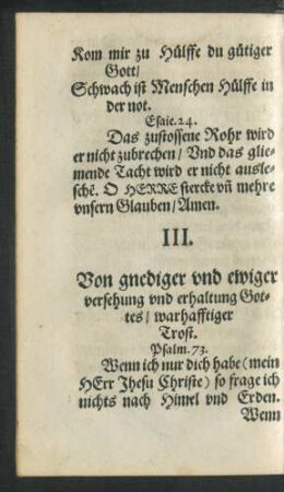 III. Von gnediger und ewiger versehung und erhaltung Gottes/ warhafftiger Trost.
