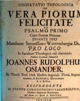 Dissertatio Theologica De Vera Piorum Felicitate Ex Psalmo Primo