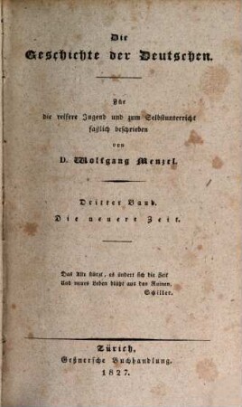 Die Geschichte der Deutschen : für die reifere Jugend und zum Selbstuntericht faßlich beschrieben, 3. Die neuere Zeit