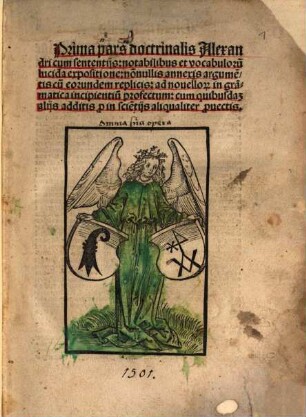 ... pars doctrinalis Alexandri cum sententij : notabilibus et vocabuloru[m] lucida expositione: no[n]nullis annexis argume[n]tis cu[m] eorundem replicis: ad nouellor[um] in gra[m]matica incipientiu[m] profectum ..., 1