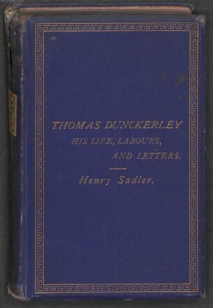 Thomas Dunckerley, his life, labours, and letters, including some masonic and naval memorials of the 18th century