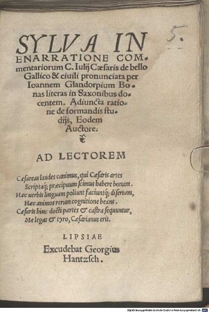 Sylva in enarratione commentariorum C. Iulii Caesaris de bello Gallico et civili : Adiuncta ratione de formandis studiis