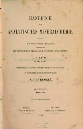 Handbuch der analytischen Mineralchemie : zum prakt. Gebrauche, insbes. bei techn. u. mineralog.-chem. Unters., 1