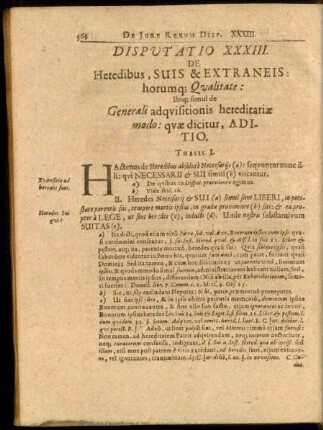 Disputatio XXXIII. De Heredibus, Suis & Extraneis: horumq[ue] Qualitate: Ibiq[ue] simul de Generali adquisitionis hereditariae modo: quae dicitur, Aditio