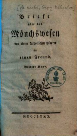 Briefe über das Mönchswesen von einem catholischen Pfarrer an einen Freund, 3.