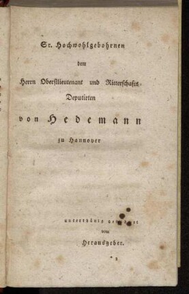 Sr. Hochwohlgebohrnen dem Herr Oberstlieutenant... von Hedemann zu Hannover[...]