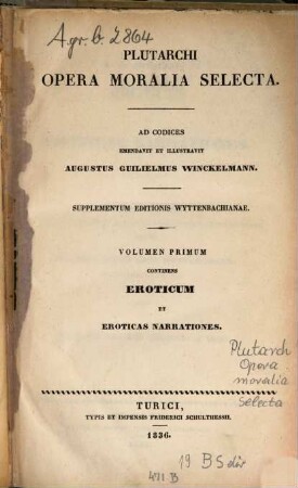 Plutarchi opera moralia selecta, 1. Continens Eroticum et eroticas narrationes