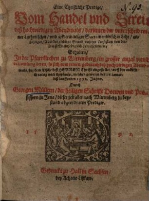 Eine Christliche Predigt, vom Handel vnd Streit deß hochwirdigen Abendmals ... über Joh. 2.