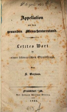 Appellation an den gesunden Menschenverstand : letztes Wort in einer literarischen Streitfrage