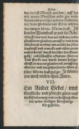 VII. Ein Ander Gebet/ umb Geistliche und zeitliche güter/ auff die Offenbarung und verheissung Gottes ...