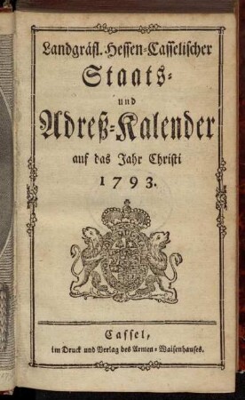 1793: Landgräflich-Hessen-Casselischer Staats- und Adreß-Calender