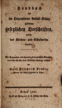 Handbuch der im Herzogthume Anhalt-Deßau geltenden gesetzlichen Vorschriften, welche das Kirchen- und Schulwesen betreffen