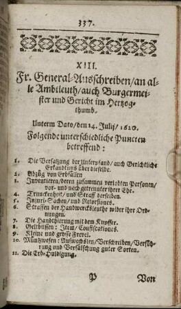 XIII. Fr. General-Ausschreiben/an alle Ambtleuth/auch Burgermeister und Gericht im Herßzogthumb. Untgerm Dato/den 24. Julii/ 1620. ...