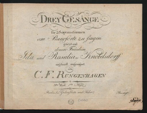 Drey Gesänge für 2 Sopranstimmen am Pianoforte zu singen : 3tes Werk ; 1tes Heft