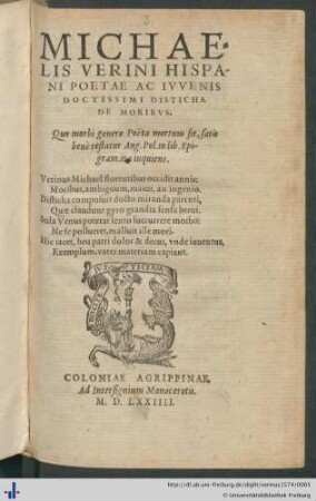 MICHAELIS VERINI HISPANI POETAE AC IUVENIS DOCTISSIMI DISTICHA DE MORIBUS