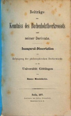 Beitraege zur Kenntniss des Buchenholztheerkreosots und seiner Derivate : Inaug. Diss. d. Univ. Göttingen