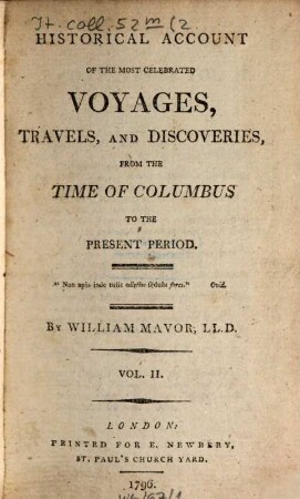 Historical Account Of The Most Celebrated Voyages, Travels, And Discoveries : From The Time Of Columbus To The Present Period. 2