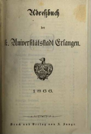 Adreßbuch der königlichen Universitätsstadt Erlangen. 1866