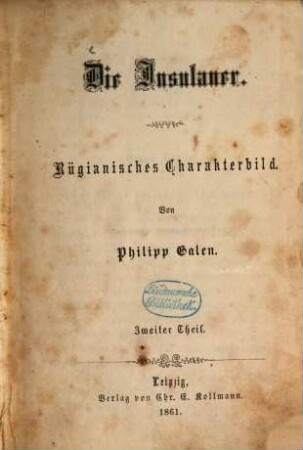 Die Insulaner : Rügianisches Charakterbild. Von Philipp Galen, 2