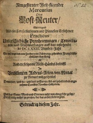 Neugestirnter Welt-fliegender Mercurius Oder Post-Reuter ...