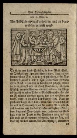 Die 1. Historie. Wie Till Eulenspiegel gebohren, und zu dreymahlen getauft ward