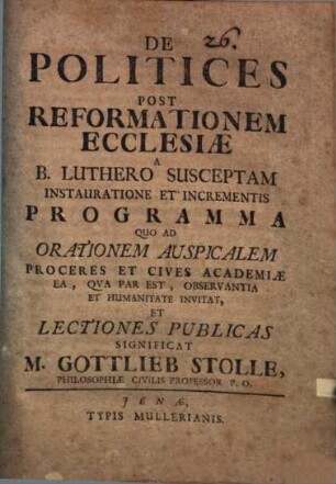 Programma de politices post reformationem ecclesiae a B. Luthero susceptam instauratione et incrementis