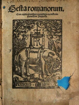Gesta Romanorum : cum applicationibus moralis et myst.