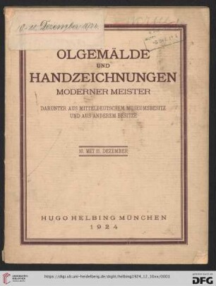 Ölgemälde und Handzeichnungen moderner Meister : darunter aus mitteldeutschem Museumsbesitz und aus anderem Besitze; Auktion in München in der Galerie Hugo Helbing, 10. und 11. Dezember 1924
