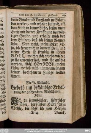 Die VI. Andacht. Gebeth um beständige Erhaltung der geschenckten Wohlthaten Jesu.