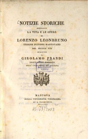 Notizie storiche spettanti la vita e le opere di Lorenzo Leonbruno : insigne pittore Mantovano del secolo XVI