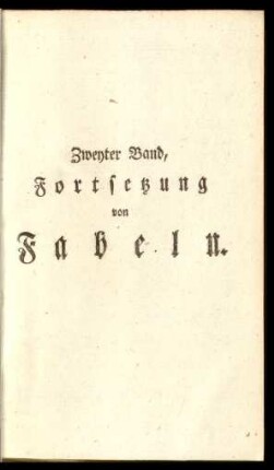 Zweyter Band, Fortsetzung von Fabeln