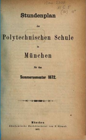 Stundenplan der Polytechnischen Schule in München für das .... 1872, SS