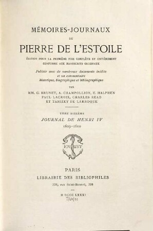 Mémoires-Journaux de Pierre de L'Estoile : suivie d'une étude biographique et d'une table analytique, 10. Journal de Henri IV : 1609 - 1610